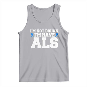 ALS Awareness Tank Top Im Not Drunk I Have ALS TS10 Athletic Heather Print Your Wear
