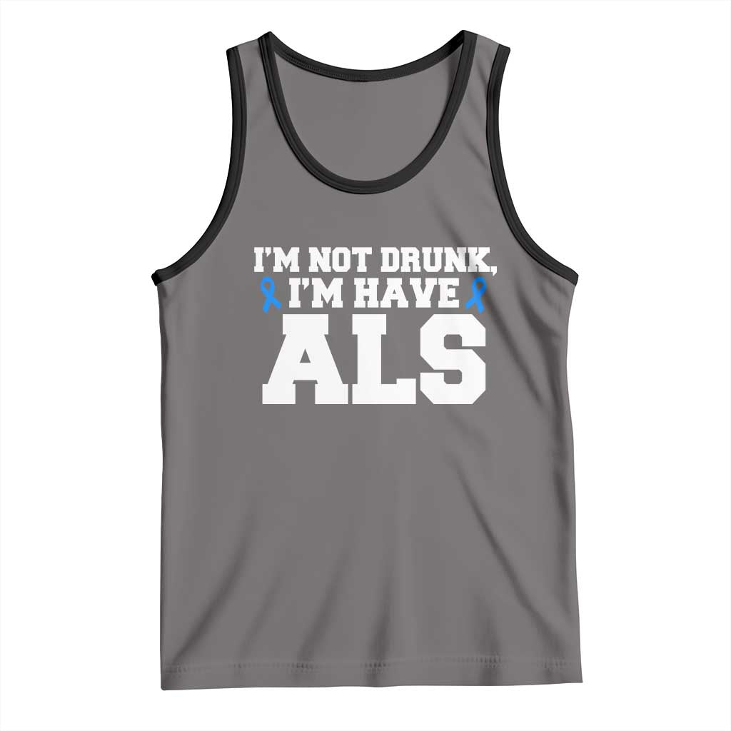 ALS Awareness Tank Top Im Not Drunk I Have ALS TS10 Deep Heather Black Print Your Wear