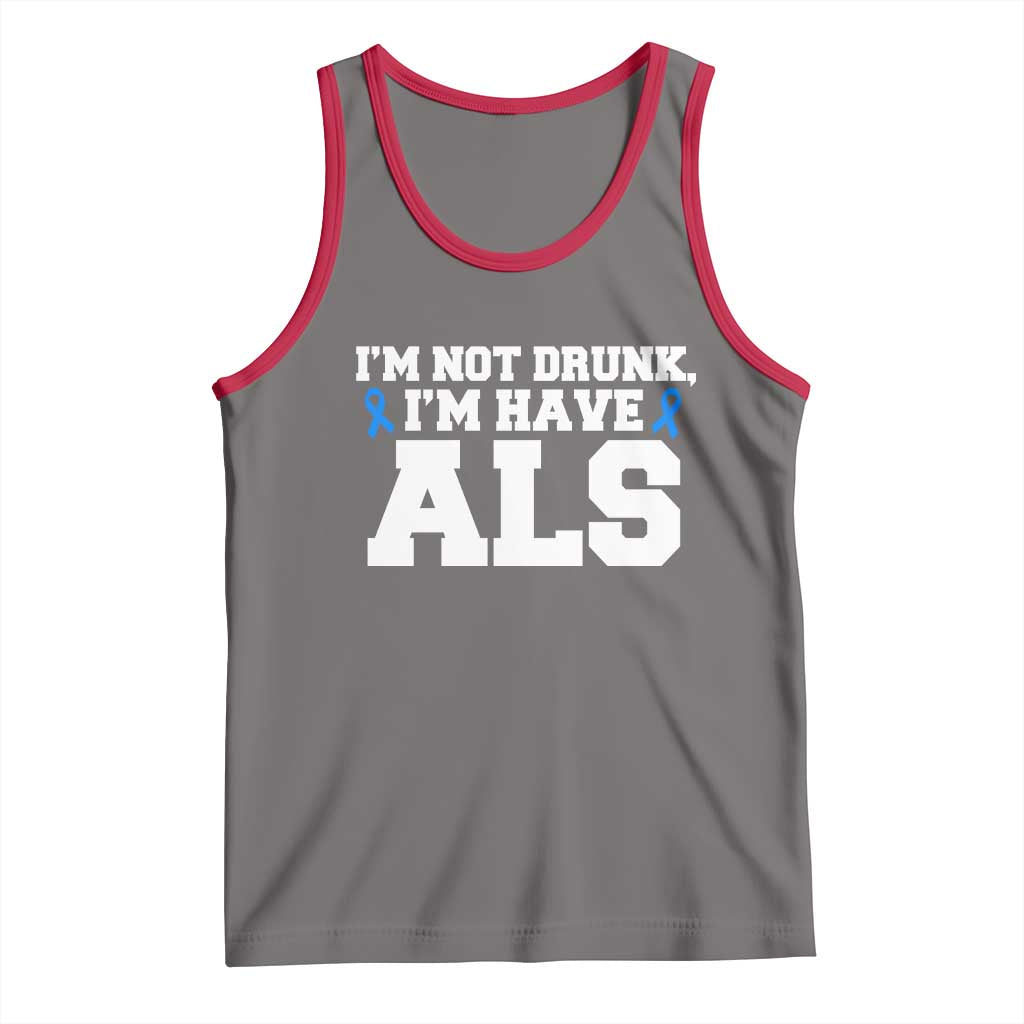 ALS Awareness Tank Top Im Not Drunk I Have ALS TS10 Deep Heather Red Print Your Wear