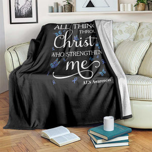 ALS Awareness Throw Blanket I Can Do All Things Through Christ Butterfly Bible Verse Motivational TS10 Print Your Wear
