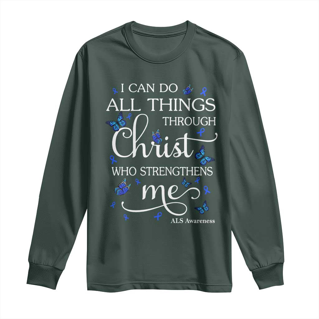 ALS Awareness Long Sleeve Shirt I Can Do All Things Through Christ Butterfly Bible Verse Motivational TS10 Dark Forest Green Print Your Wear