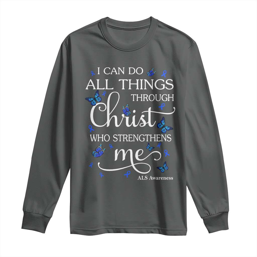 ALS Awareness Long Sleeve Shirt I Can Do All Things Through Christ Butterfly Bible Verse Motivational TS10 Dark Heather Print Your Wear