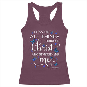 ALS Awareness Racerback Tank Top I Can Do All Things Through Christ Butterfly Bible Verse Motivational TS10 Maroon Print Your Wear