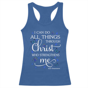 ALS Awareness Racerback Tank Top I Can Do All Things Through Christ Butterfly Bible Verse Motivational TS10 Royal Blue Print Your Wear