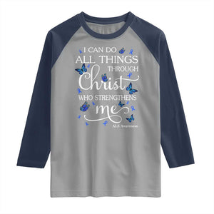 ALS Awareness Raglan Shirt I Can Do All Things Through Christ Butterfly Bible Verse Motivational TS10 Sport Gray Navy Print Your Wear