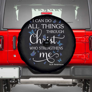 ALS Awareness Spare Tire Cover I Can Do All Things Through Christ Butterfly Bible Verse Motivational TS10 Black Print Your Wear