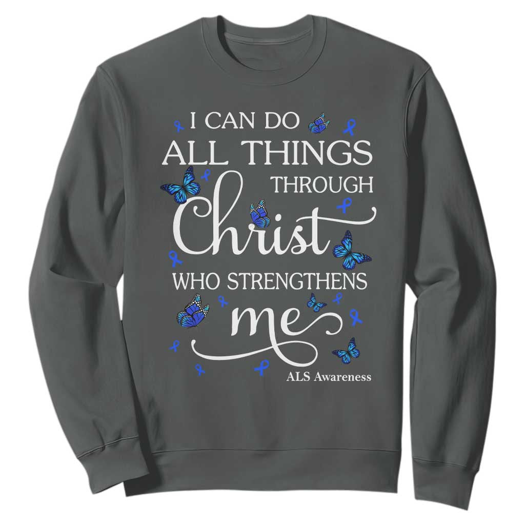 ALS Awareness Sweatshirt I Can Do All Things Through Christ Butterfly Bible Verse Motivational TS10 Dark Heather Print Your Wear