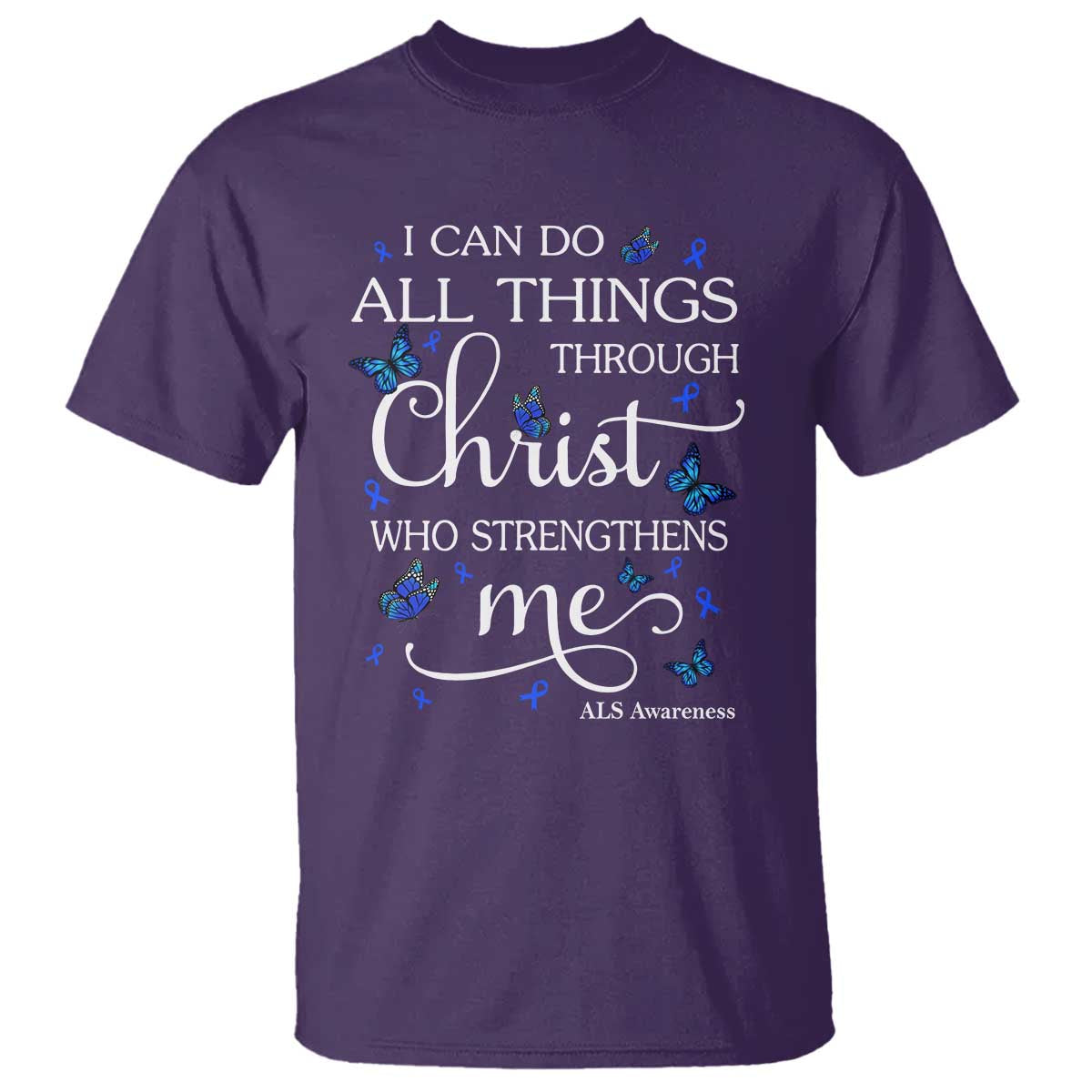 ALS Awareness T Shirt I Can Do All Things Through Christ Butterfly Bible Verse Motivational TS10 Purple Print Your Wear