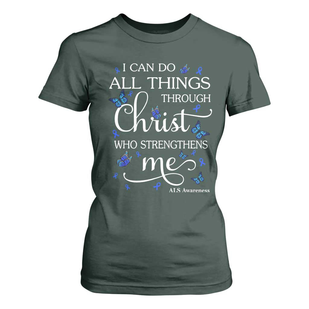 ALS Awareness T Shirt For Women I Can Do All Things Through Christ Butterfly Bible Verse Motivational TS10 Dark Forest Green Print Your Wear