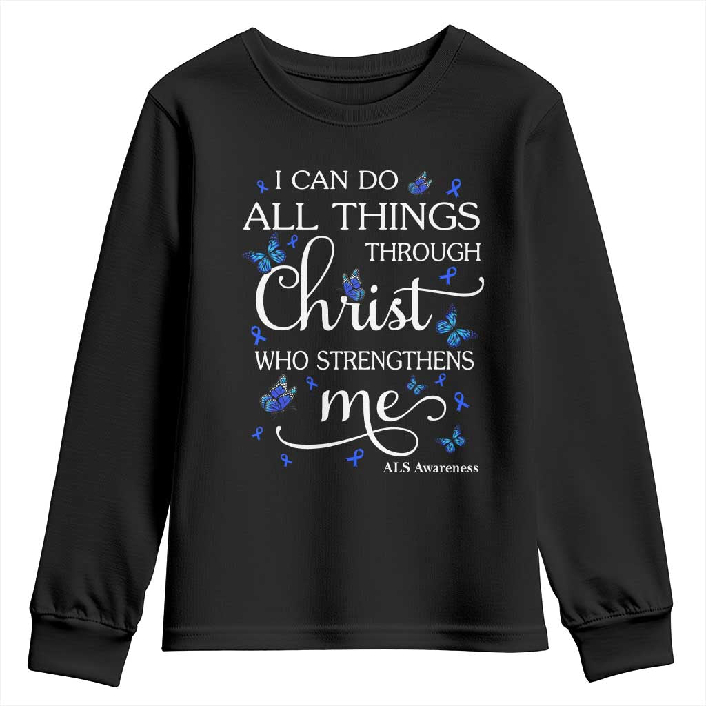 ALS Awareness Youth Sweatshirt I Can Do All Things Through Christ Butterfly Bible Verse Motivational TS10 Black Print Your Wear
