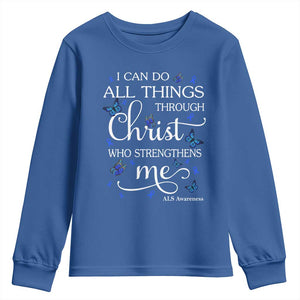 ALS Awareness Youth Sweatshirt I Can Do All Things Through Christ Butterfly Bible Verse Motivational TS10 Royal Blue Print Your Wear
