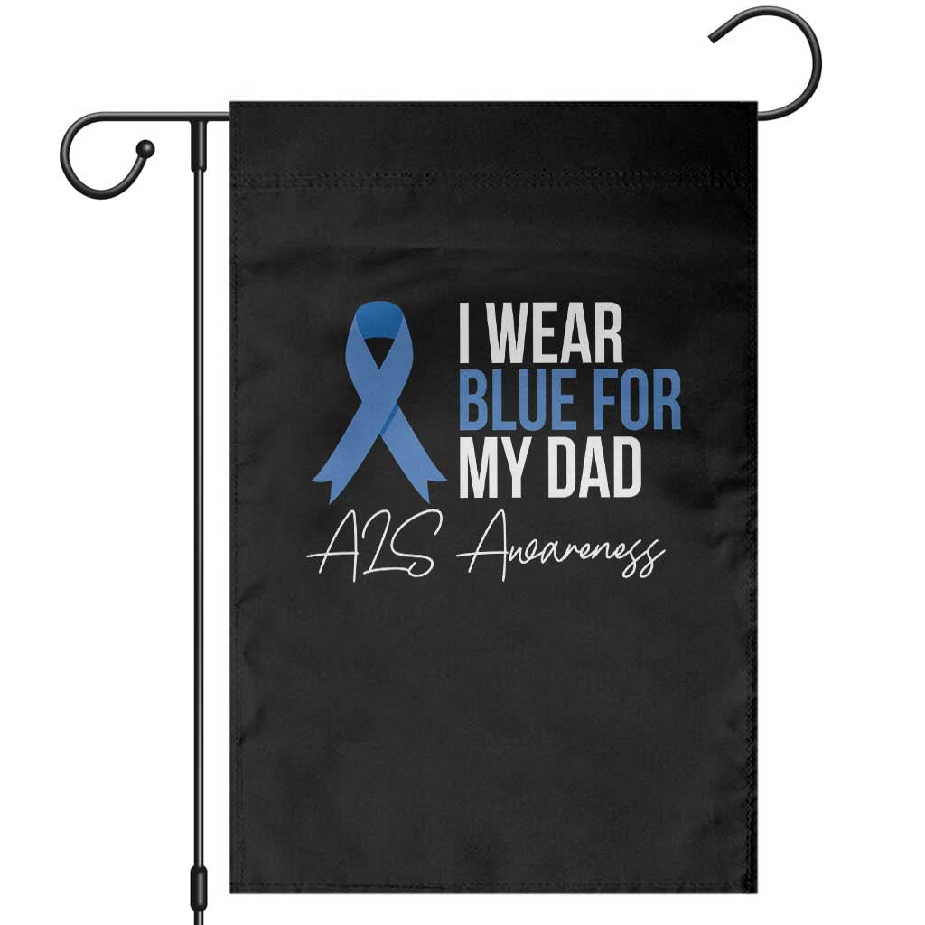 I Wear Blue For My Dad ALS Awareness Garden Flag TS10 Black Print Your Wear