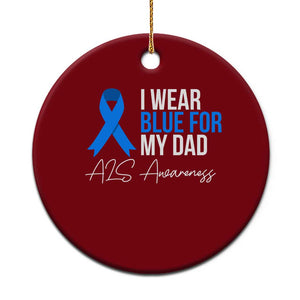 I Wear Blue For My Dad ALS Awareness Ceramic Ornament TS10 1pc Red Print Your Wear