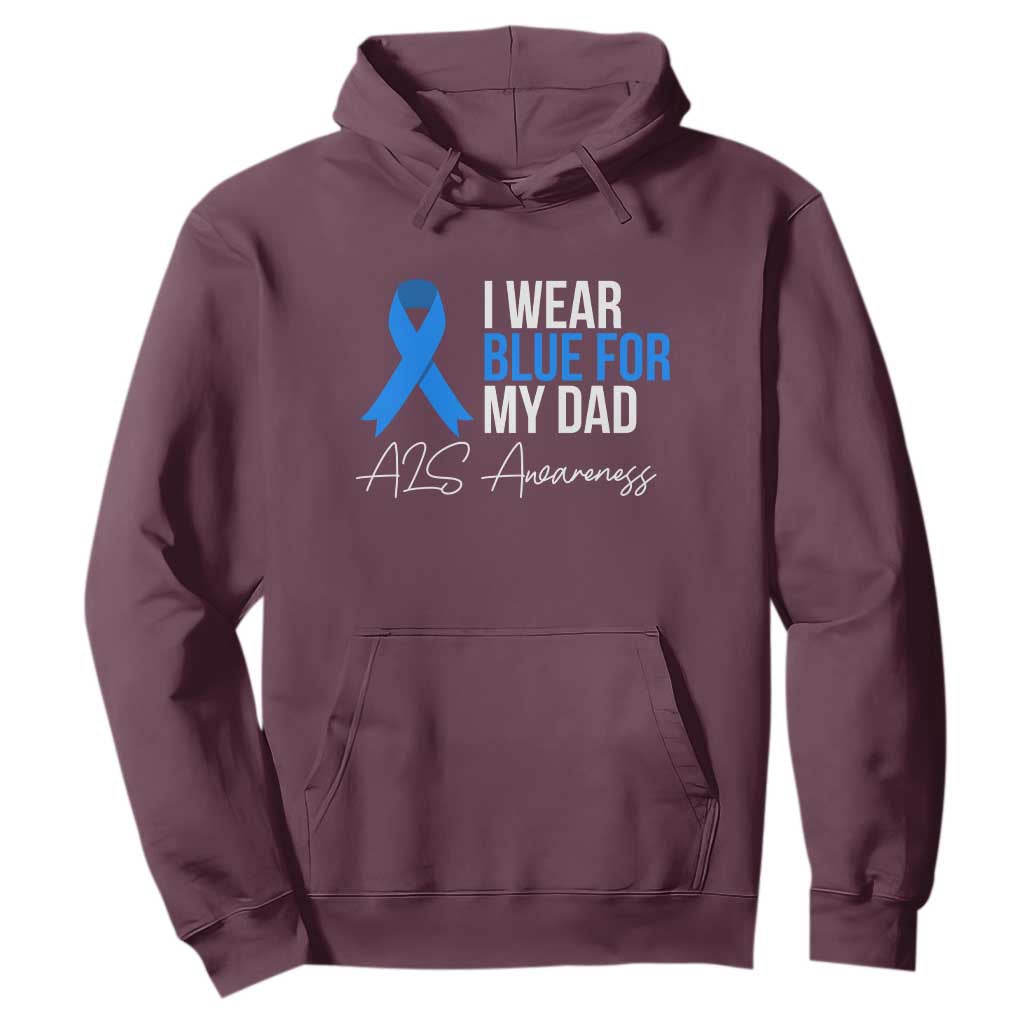 I Wear Blue For My Dad ALS Awareness Hoodie TS10 Maroon Print Your Wear