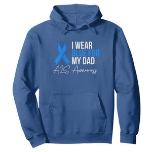 I Wear Blue For My Dad ALS Awareness Hoodie TS10 Royal Blue Print Your Wear