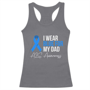 I Wear Blue For My Dad ALS Awareness Racerback Tank Top TS10 Charcoal Print Your Wear