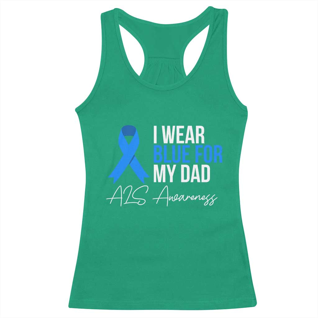 I Wear Blue For My Dad ALS Awareness Racerback Tank Top TS10 Irish Green Print Your Wear