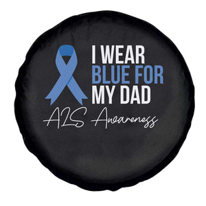 I Wear Blue For My Dad ALS Awareness Spare Tire Cover TS10 Print Your Wear