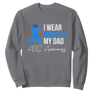I Wear Blue For My Dad ALS Awareness Sweatshirt TS10 Charcoal Print Your Wear