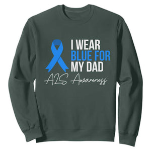 I Wear Blue For My Dad ALS Awareness Sweatshirt TS10 Dark Forest Green Print Your Wear
