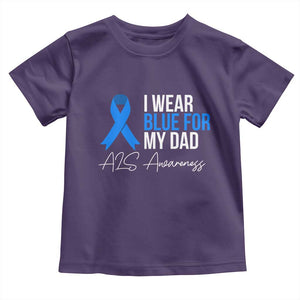 I Wear Blue For My Dad ALS Awareness Toddler T Shirt TS10 Purple Print Your Wear