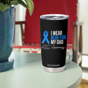 I Wear Blue For My Dad ALS Awareness Tumbler Cup TS10 Print Your Wear