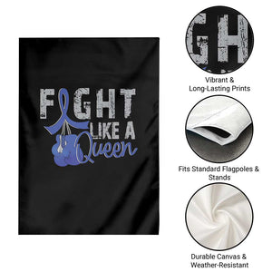 Fight Like A Queen Garden Flag Blue Ribbon Colon Cancer Awareness TS10 Print Your Wear