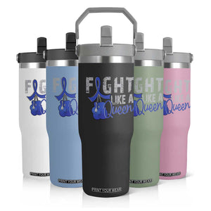 Fight Like A Queen Flip Straw Tumbler Blue Ribbon Colon Cancer Awareness TS10 Print Your Wear