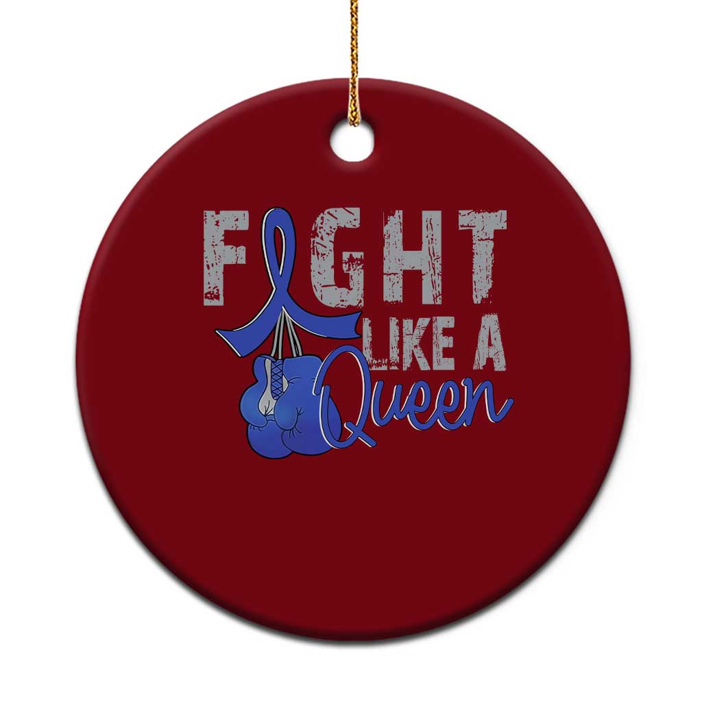 Fight Like A Queen Ceramic Ornament Blue Ribbon Colon Cancer Awareness TS10 1pc Red Print Your Wear