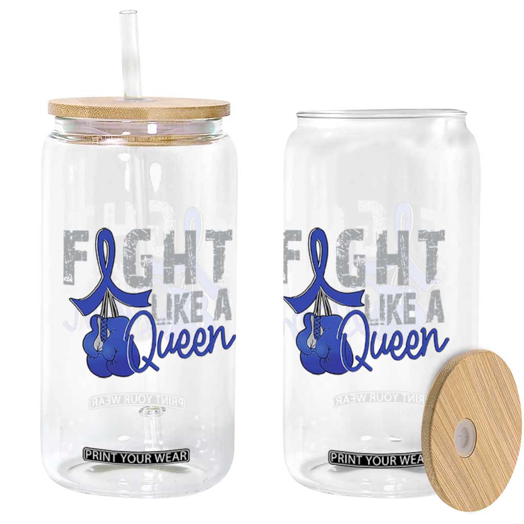Fight Like A Queen Glass Can Blue Ribbon Colon Cancer Awareness TS10 Print Your Wear
