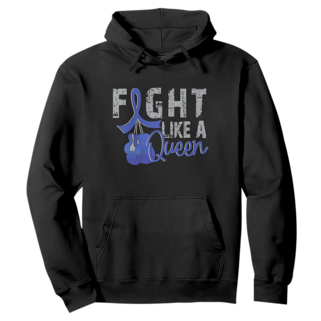 Fight Like A Queen Hoodie Blue Ribbon Colon Cancer Awareness TS10 Black Print Your Wear