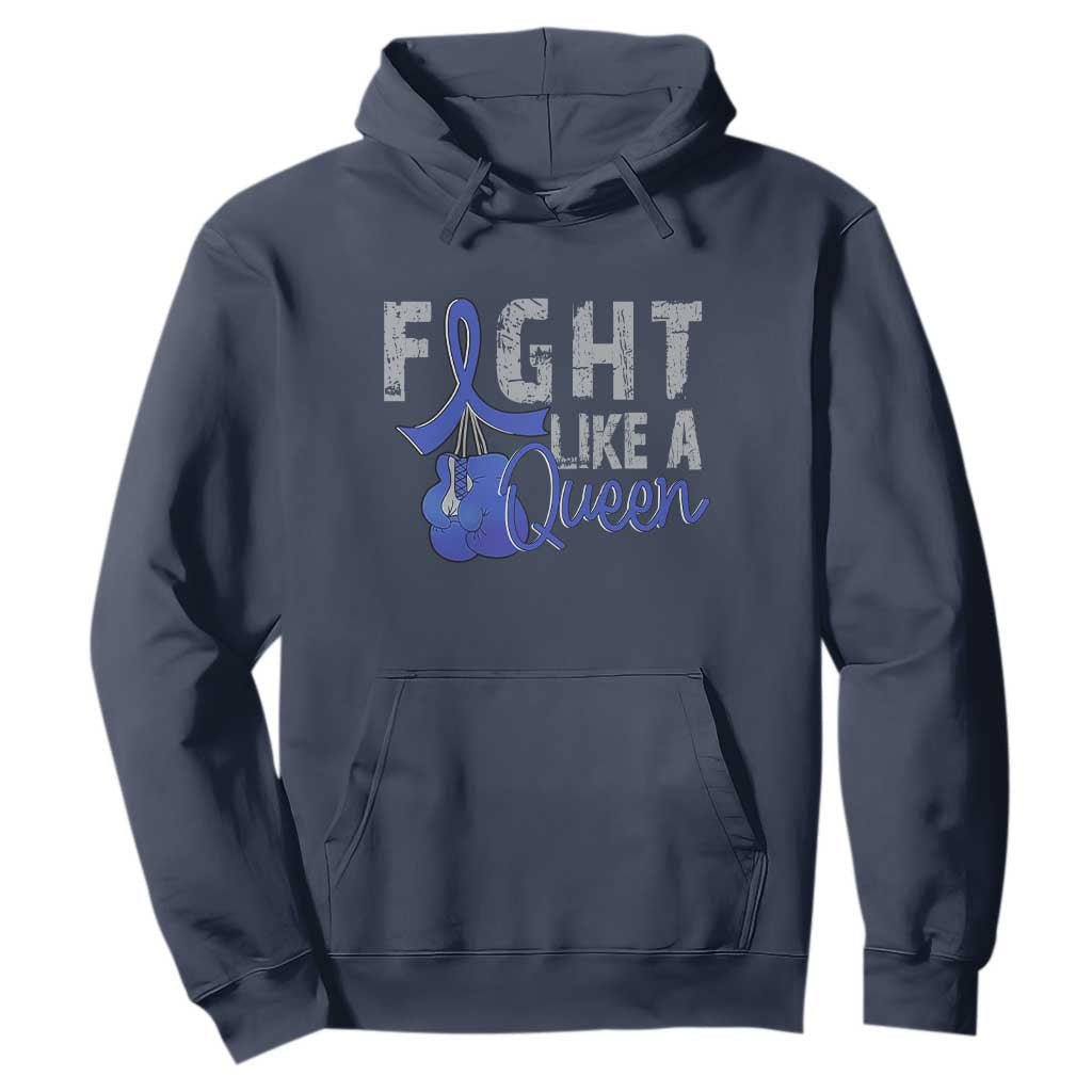 Fight Like A Queen Hoodie Blue Ribbon Colon Cancer Awareness TS10 Navy Print Your Wear