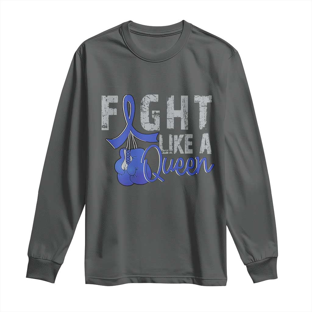 Fight Like A Queen Long Sleeve Shirt Blue Ribbon Colon Cancer Awareness TS10 Dark Heather Print Your Wear
