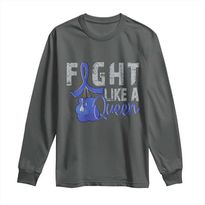 Fight Like A Queen Long Sleeve Shirt Blue Ribbon Colon Cancer Awareness TS10 Dark Heather Print Your Wear