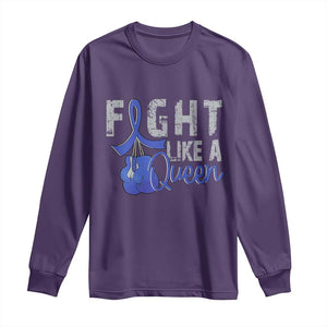 Fight Like A Queen Long Sleeve Shirt Blue Ribbon Colon Cancer Awareness TS10 Purple Print Your Wear
