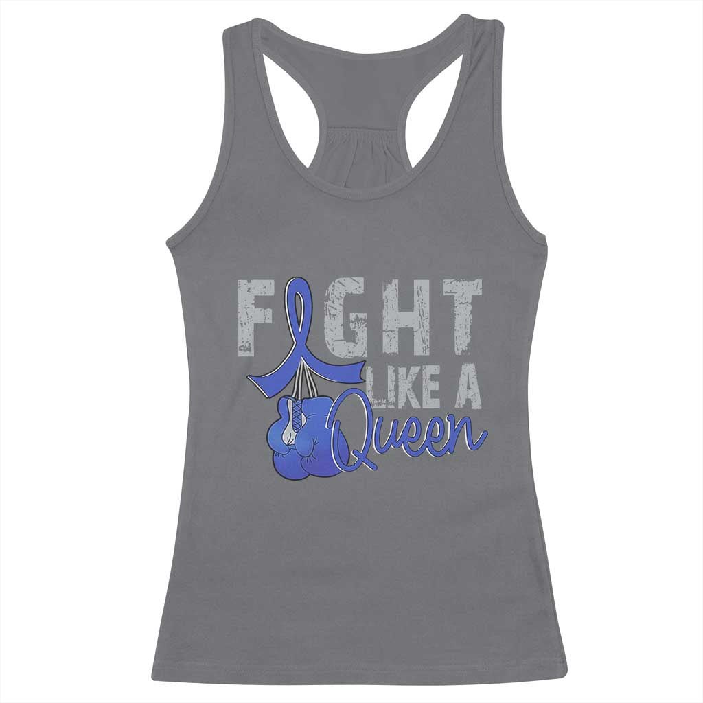 Fight Like A Queen Racerback Tank Top Blue Ribbon Colon Cancer Awareness TS10 Charcoal Print Your Wear