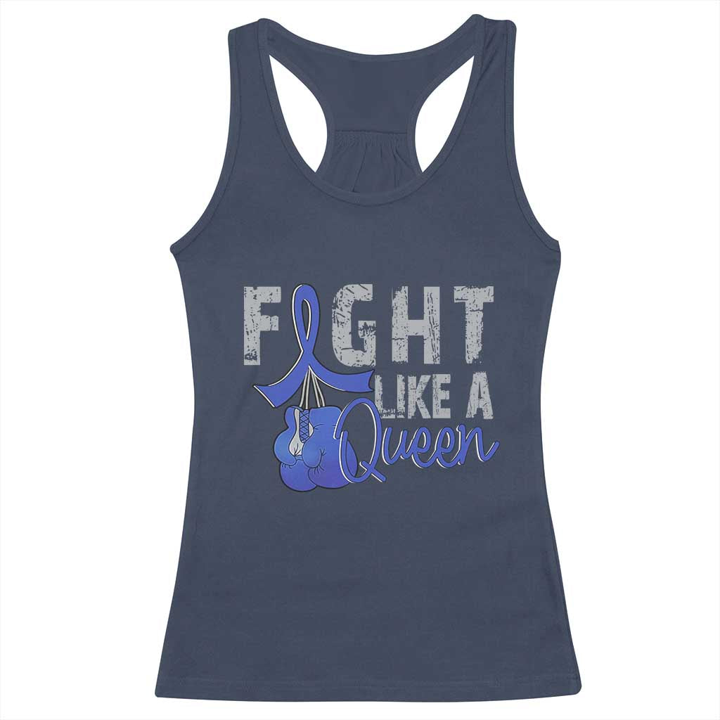 Fight Like A Queen Racerback Tank Top Blue Ribbon Colon Cancer Awareness TS10 Navy Print Your Wear