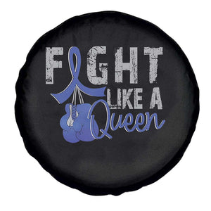Fight Like A Queen Spare Tire Cover Blue Ribbon Colon Cancer Awareness TS10 Print Your Wear