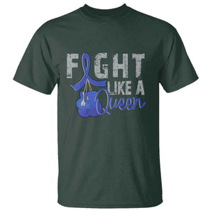 Fight Like A Queen T Shirt Blue Ribbon Colon Cancer Awareness TS10 Dark Forest Green Print Your Wear