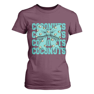Retro Coconuts Coquette Bow T Shirt For Women Summer Beach Coconut Fruit Humor TS10 Maroon Print Your Wear