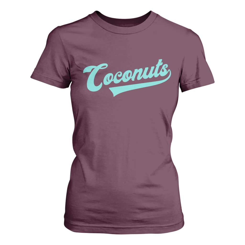 Vintage Coconut T Shirt For Women Retro Throwback Popular Fruit Humor Coconuts Classic TS10 Maroon Print Your Wear