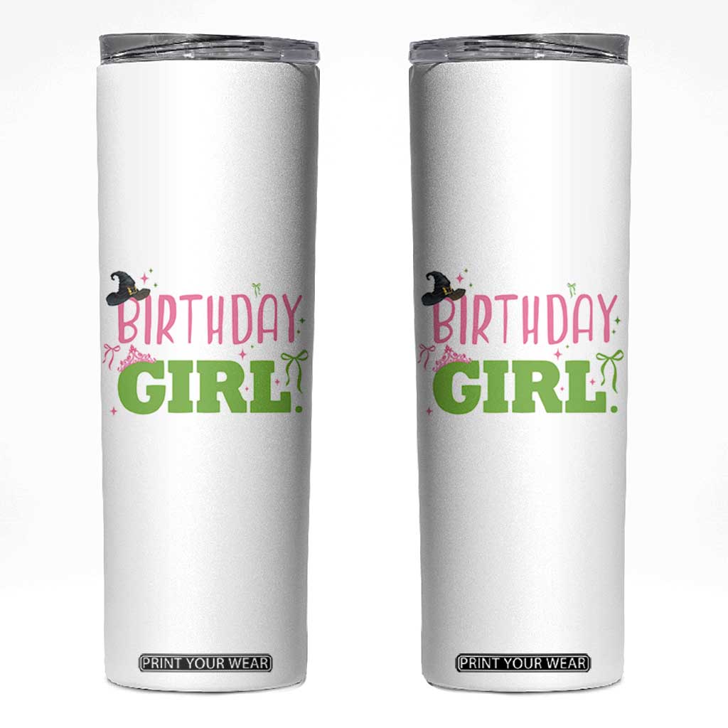 Birthday Girl Skinny Tumbler Witch Pink Green Toddler Baby 1st 2nd 3rd 4th 5th 6th 7th TS10 White Print Your Wear