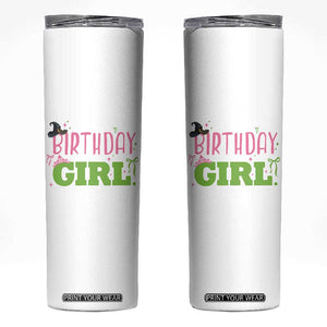 Birthday Girl Skinny Tumbler Witch Pink Green Toddler Baby 1st 2nd 3rd 4th 5th 6th 7th TS10 White Print Your Wear