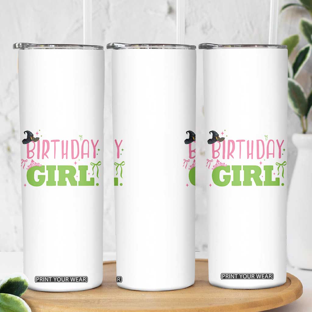 Birthday Girl Skinny Tumbler Witch Pink Green Toddler Baby 1st 2nd 3rd 4th 5th 6th 7th TS10 Print Your Wear