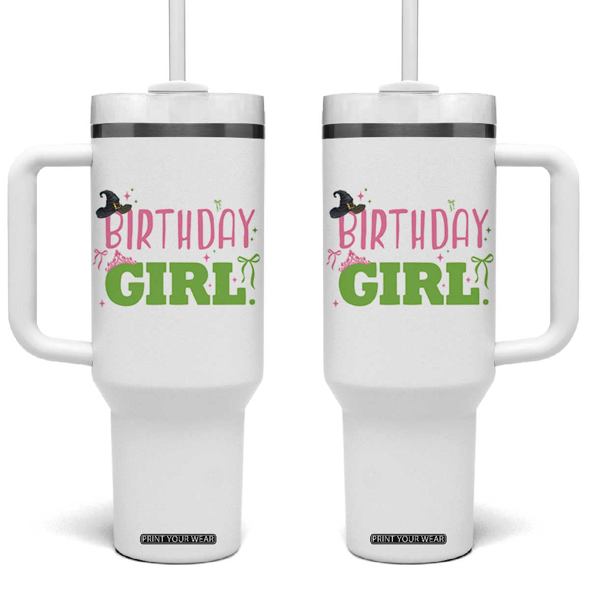 Birthday Girl Tumbler With Handle Witch Pink Green Toddler Baby 1st 2nd 3rd 4th 5th 6th 7th TS10 One Size: 40 oz White Print Your Wear