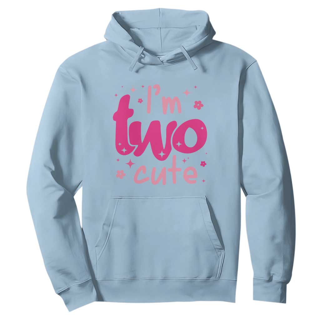 Two Birthday Girl Hoodie Pink 2nd Bday Im Two Cute TS10 Light Blue Print Your Wear