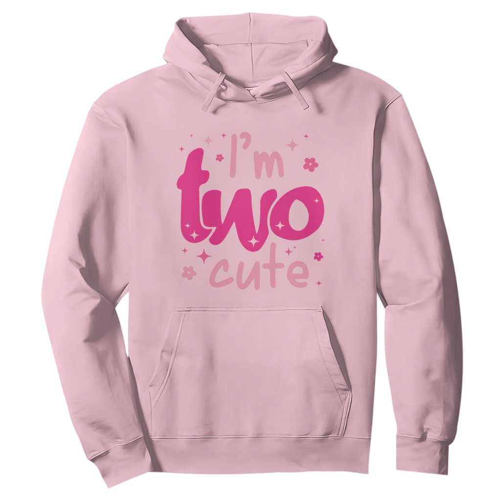 Two Birthday Girl Hoodie Pink 2nd Bday Im Two Cute TS10 Light Pink Print Your Wear