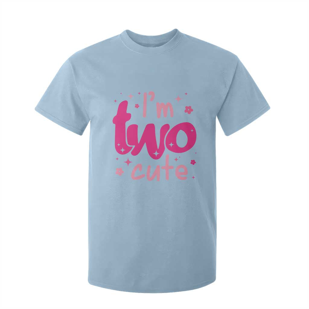 Two Birthday Girl T Shirt For Kid Pink 2nd Bday Im Two Cute TS10 Light Blue Print Your Wear