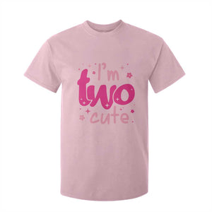 Two Birthday Girl T Shirt For Kid Pink 2nd Bday Im Two Cute TS10 Light Pink Print Your Wear