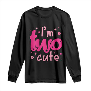 Two Birthday Girl Long Sleeve Shirt Pink 2nd Bday Im Two Cute TS10 Black Print Your Wear